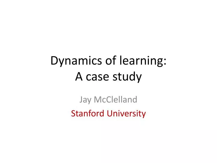 dynamics of learning a case study