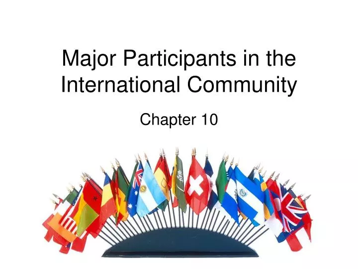 major participants in the international community