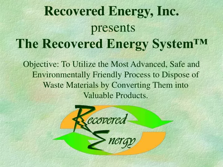recovered energy inc presents the recovered energy system