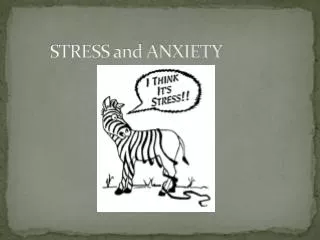 STRESS and ANXIETY