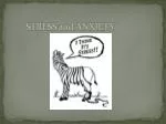 STRESS and ANXIETY - slide 1