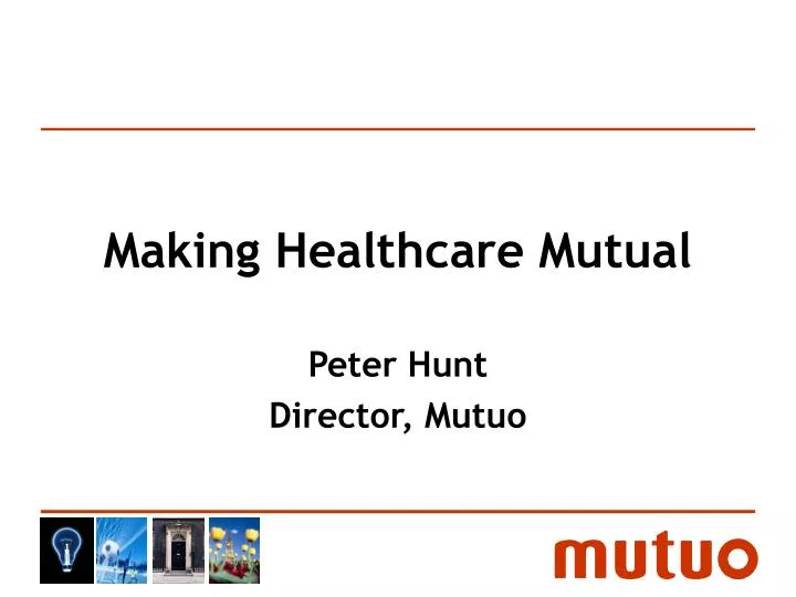 making healthcare mutual