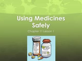Using Medicines Safely
