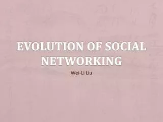 Evolution of Social Networking