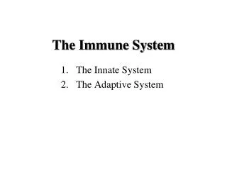 The Immune System