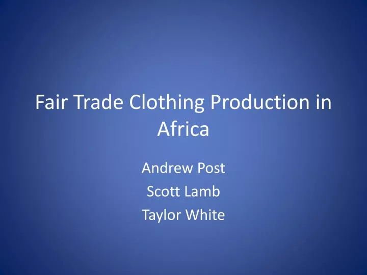 fair trade clothing production in africa