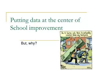 Putting data at the center of School improvement