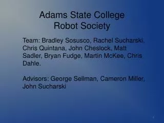 Adams State College
Robot Society