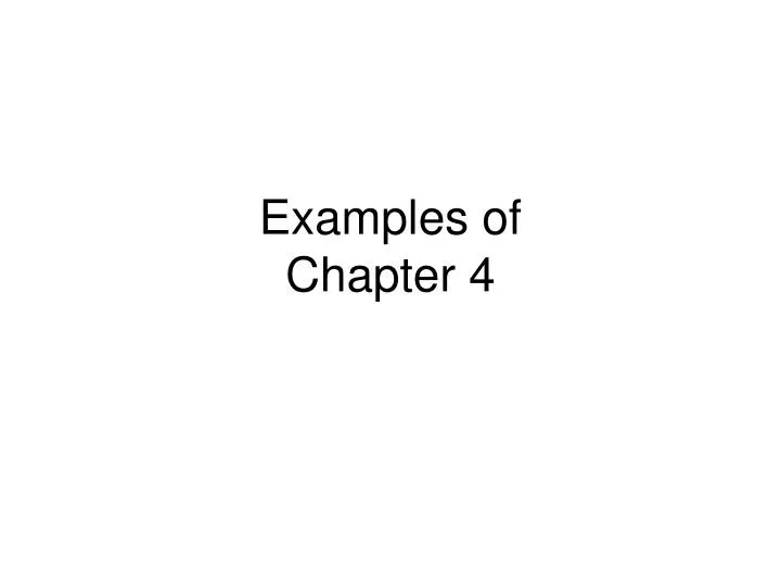 examples of chapter 4