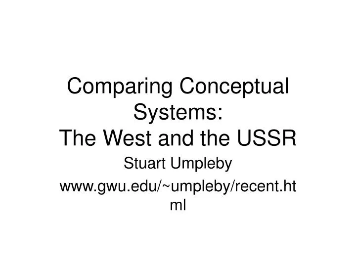 comparing conceptual systems the west and the ussr