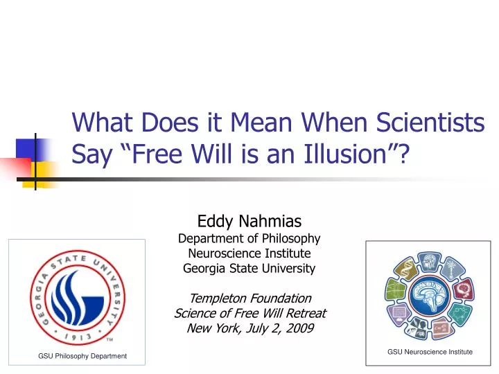 what does it mean when scientists say free will is an illusion