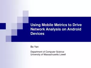 Using Mobile Metrics to Drive Network Analysis on Android Devices