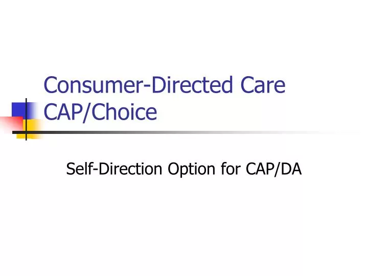 consumer directed care cap choice