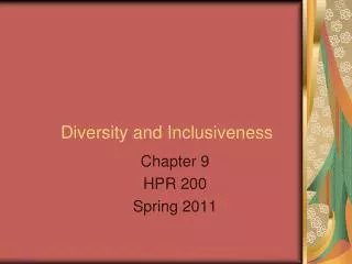 Diversity and Inclusiveness