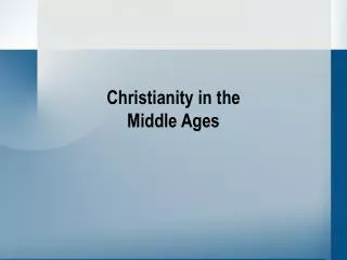 Christianity in the Middle Ages