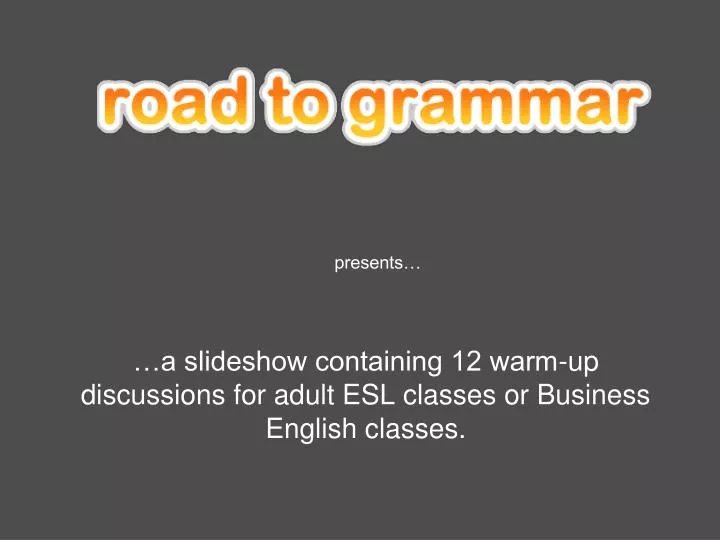 a slideshow containing 12 warm up discussions for adult esl classes or business english classes