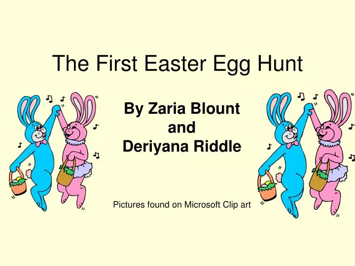 the first easter egg hunt