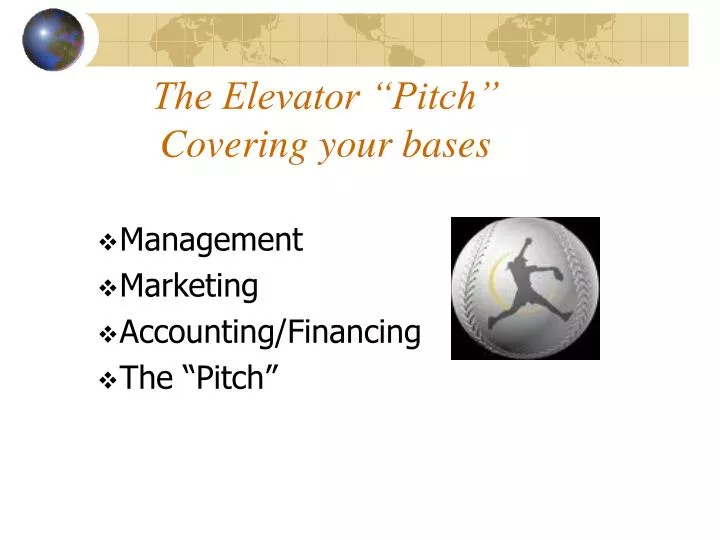 the elevator pitch covering your bases