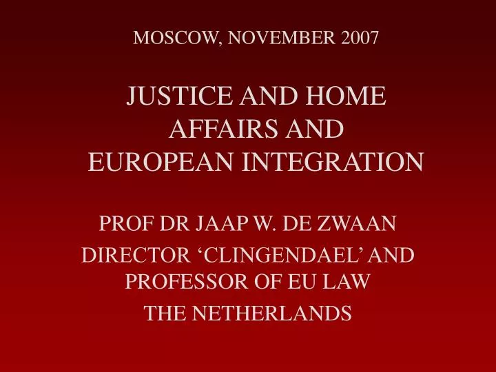 moscow november 2007 justice and home affairs and european integration