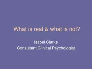 What is real &amp; what is not?