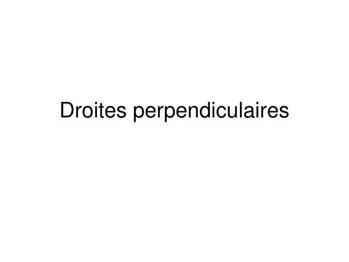 droites perpendiculaires