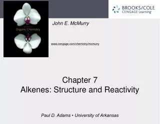 Chapter 7 Alkenes: Structure and Reactivity