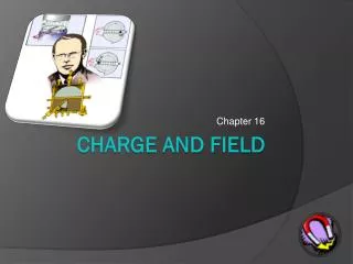 Charge and Field