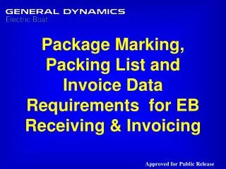 Package Marking, Packing List and Invoice Data Requirements for EB Receiving &amp; Invoicing