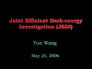 Joint Efficient Dark-energy Investigation (JEDI)