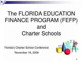 The FLORIDA EDUCATION FINANCE PROGRAM (FEFP) and Charter Schools