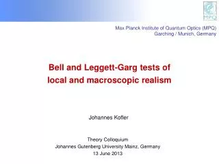 Bell and Leggett- Garg tests of local and macroscopic realism