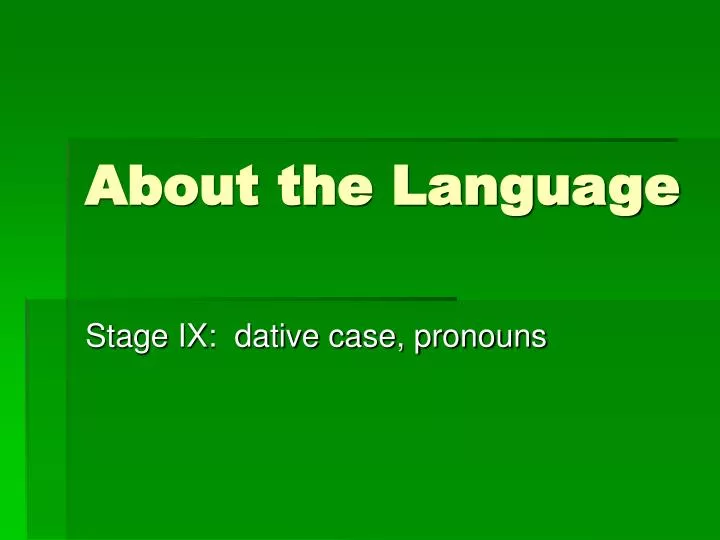 about the language