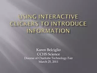 Using interactive clickers to introduce information