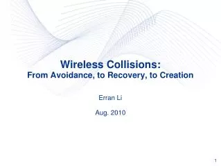 Wireless Collisions: From Avoidance, to Recovery, to Creation