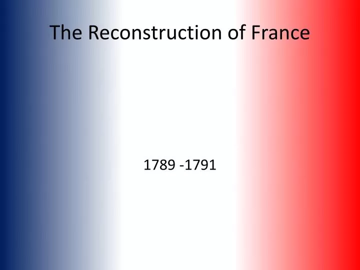 the reconstruction of france