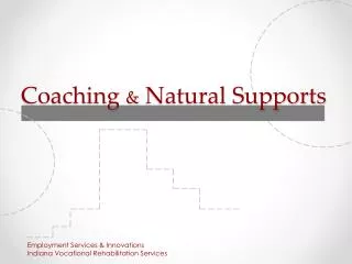 Coaching &amp; Natural Supports