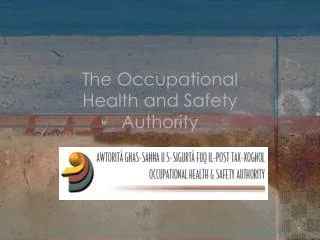 The Occupational Health and Safety Authority