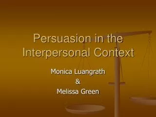 Persuasion in the Interpersonal Context