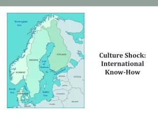Culture Shock: International Know-How