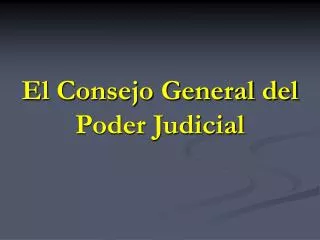 el consejo general del poder judicial