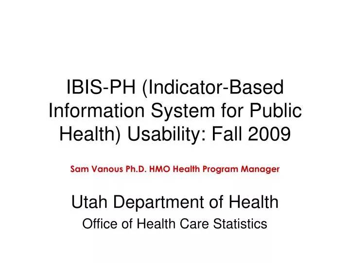 ibis ph indicator based information system for public health usability fall 2009