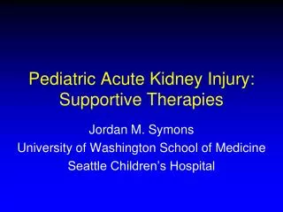 Pediatric Acute Kidney Injury: Supportive Therapies