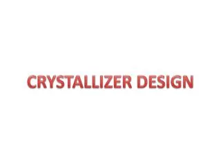 CRYSTAL LIZER DESIGN