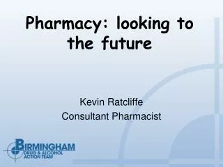 Pharmacy: looking to the future
