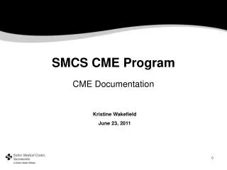 SMCS CME Program CME Documentation