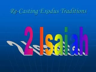 Re-Casting Exodus Traditions