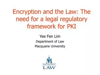 Encryption and the Law: The need for a legal regulatory framework for PKI