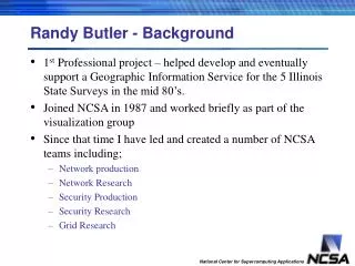 Randy Butler - Background