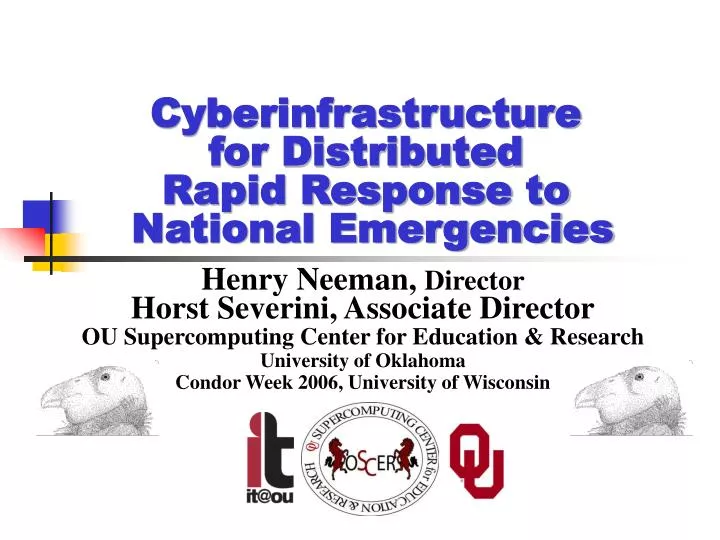 cyberinfrastructure for distributed rapid response to national emergencies