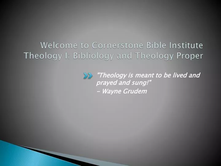 welcome to cornerstone bible institute theology i bibliology and theology proper